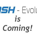 Dash Evolution is Coming